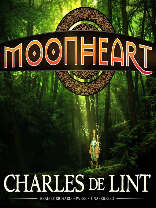 Title details for Moonheart by Charles de Lint - Available